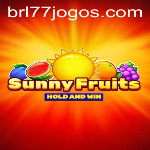 Descubra a Excitação de SunnyFruits: Dominando o Jogo BRL77.games