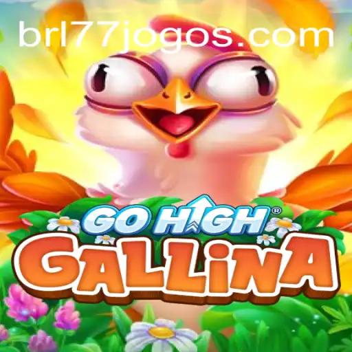 Explorando o Fascinante Mundo de GoHighGallina para BRL77.games
